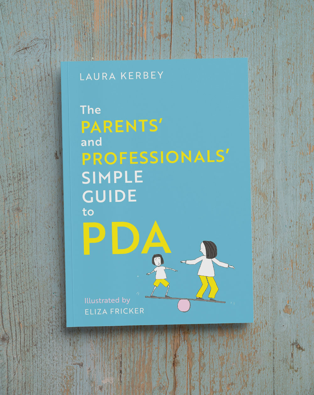 the Parents and Professionals Simple Guide to PDA