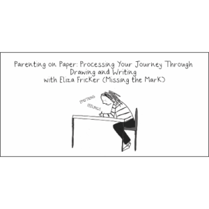 WEBINAR - PARENTING ON PAPER - ELIZA FLICKER